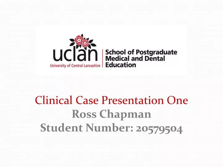 clinical case presentation one ross chapman student number 20579504