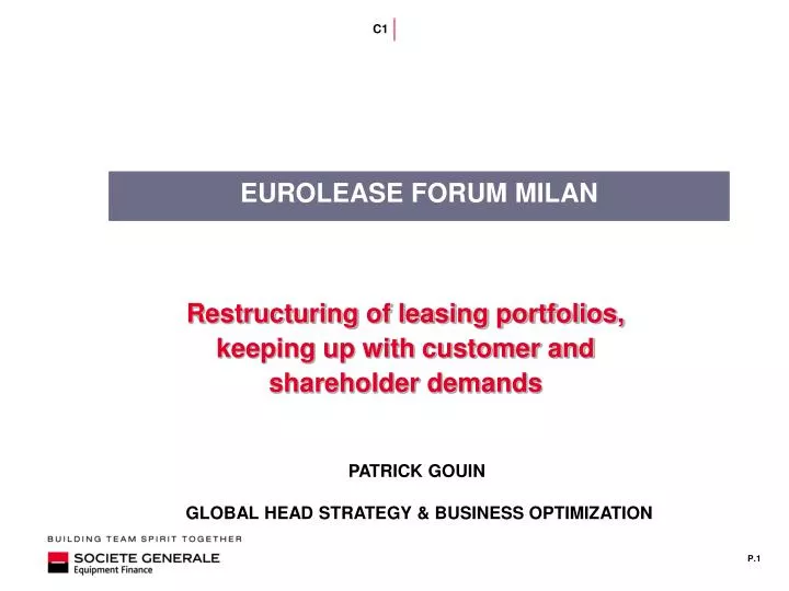 restructuring of leasing portfolios keeping up with customer and shareholder demands