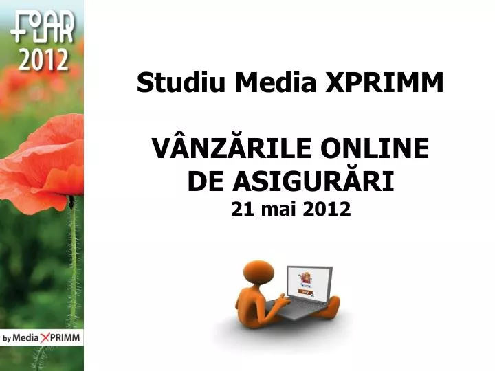 studiu media xprimm v nz rile online de asigur ri 21 mai 2012