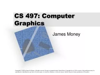 CS 497: Computer Graphics