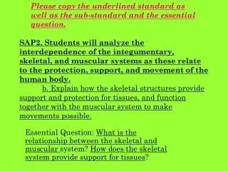 Please copy the underlined standard as well as the sub-standard and the essential question.