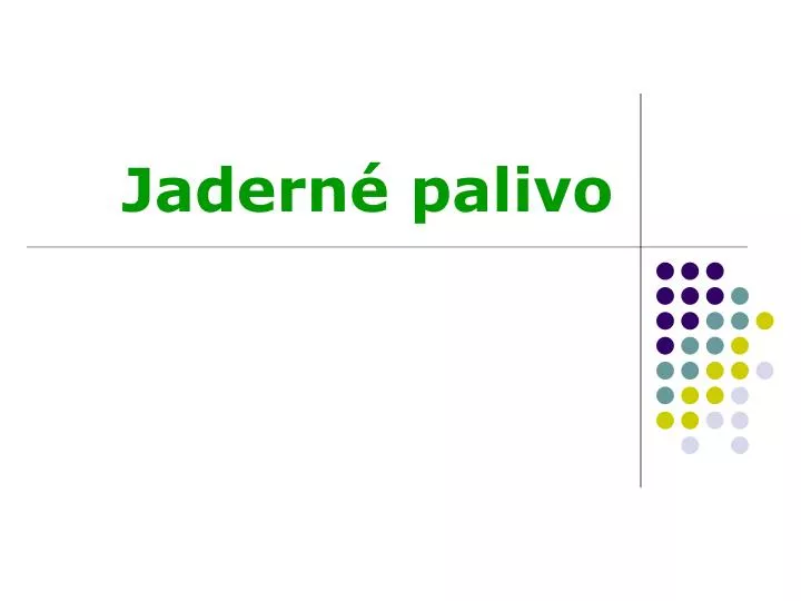 jadern palivo