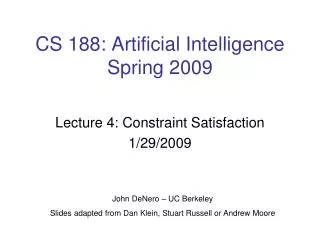 CS 188: Artificial Intelligence Spring 2009