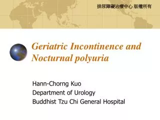 Geriatric Incontinence and Nocturnal polyuria