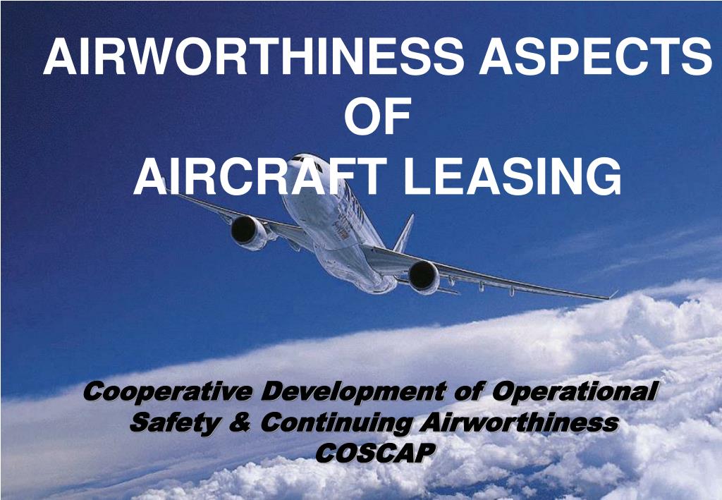 AIRWORTHINESS ASPECTS OF AIRCRAFT LEASING - slide 1