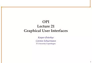 OPI Lecture 21 Graphical User Interfaces