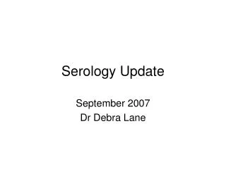 Serology Update