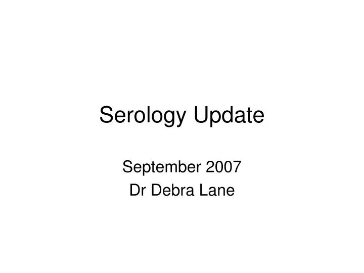 serology update