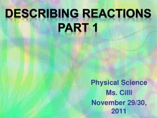 Physical Science Ms. Cilli November 29/30, 2011