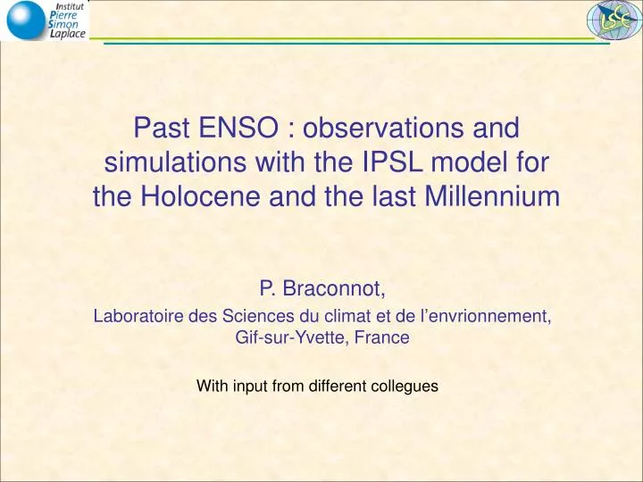 past enso observations and simulations with the ipsl model for the holocene and the last millennium