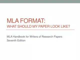 MLA Format: What should my paper look like?