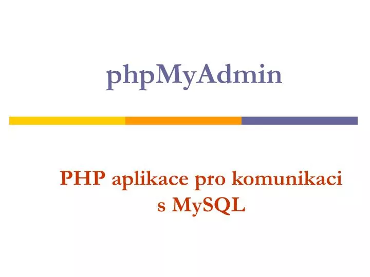 php aplikace pro komunikaci s mysql