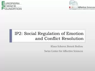 IP2: Social Regulation of Emotion and Conflict Resolution