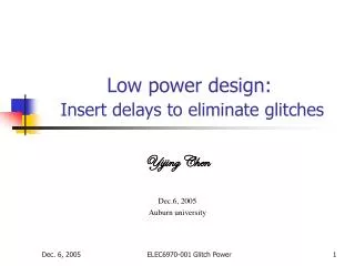 Low power design: Insert delays to eliminate glitches