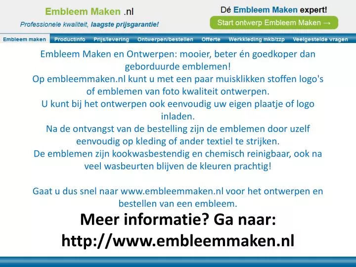meer informatie g a naar http www embleemmaken nl