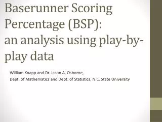 Baserunner Scoring Percentage (BSP): an analysis using play-by-play data