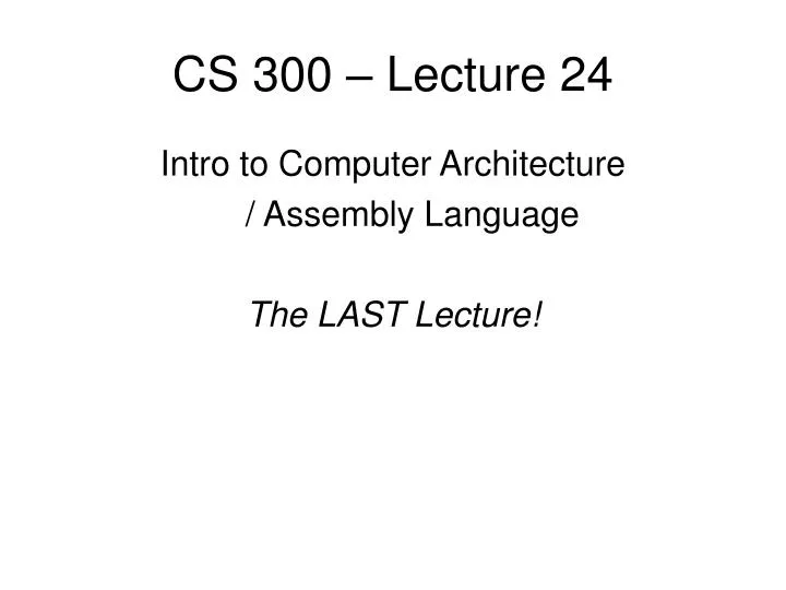 cs 300 lecture 24