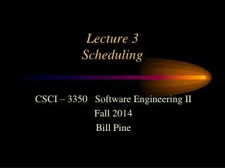 Lecture 3 Scheduling