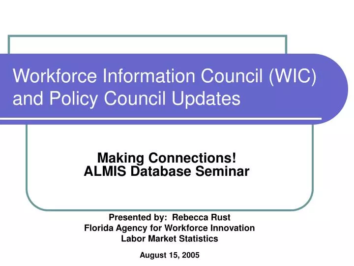 workforce information council wic and policy council updates