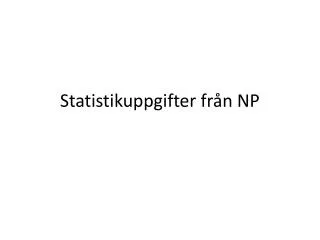 statistikuppgifter fr n np