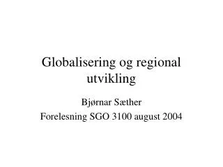 globalisering og regional utvikling