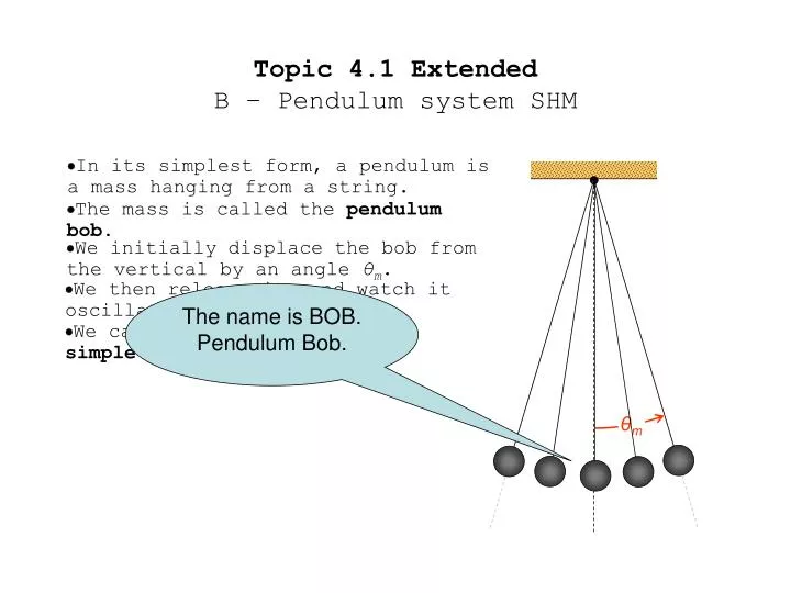 topic 4 1 extended b pendulum system shm