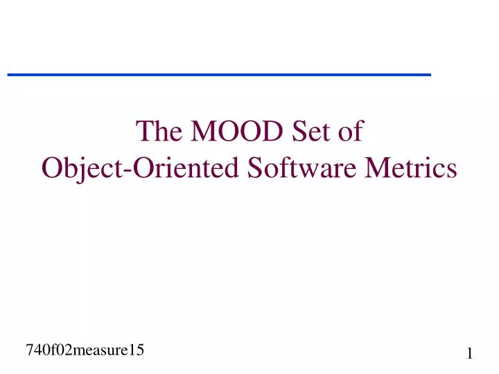 the mood set of object oriented software metrics