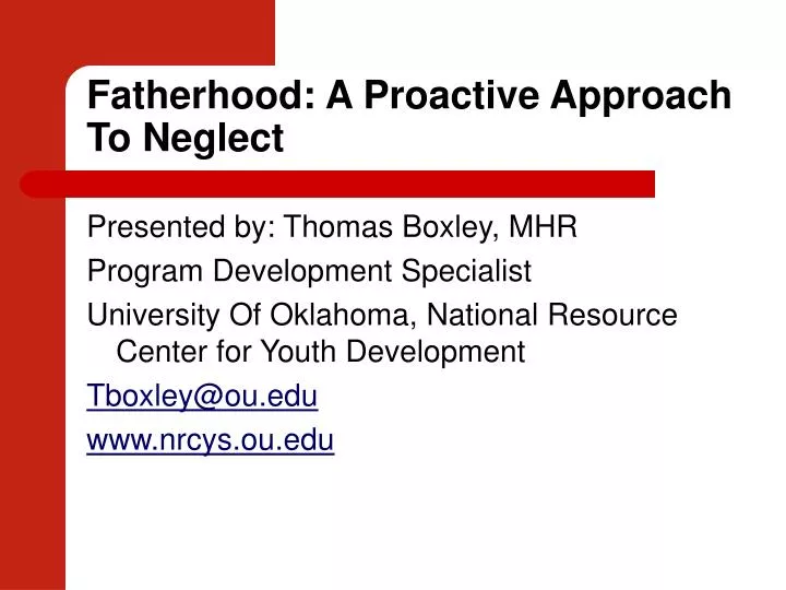 fatherhood a proactive approach to neglect