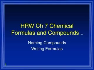 HRW Ch 7 Chemical Formulas and Compounds pp