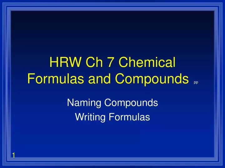 hrw ch 7 chemical formulas and compounds pp