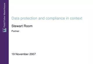 Data protection and compliance in context