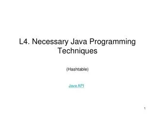 L4. Necessary Java Programming Techniques