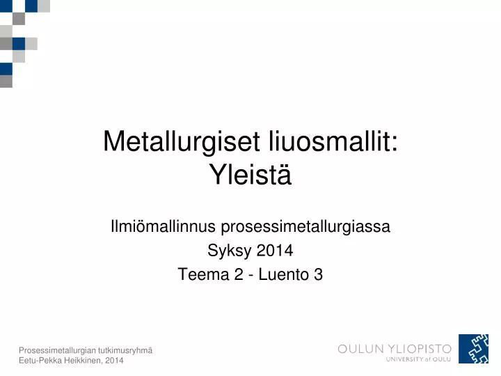 metallurgiset liuosmallit yleist
