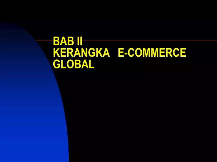 bab ii kerangka e commerce global