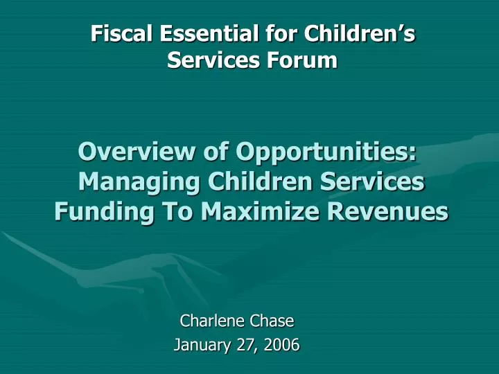overview of opportunities managing children services funding to maximize revenues