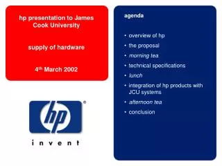 agenda overview of hp the proposal morning tea technical specifications lunch