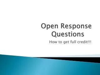 Open Response Questions