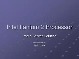 Intel Itanium 2 Processor