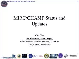 MIRC/CHAMP Status and Updates