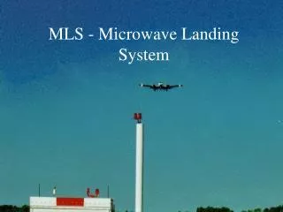 MLS - Microwave Landing System