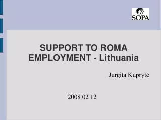 SUPPORT TO ROMA EMPLOYMENT - Lithuania