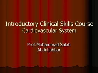 Introductory Clinical Skills Course Cardiovascular System