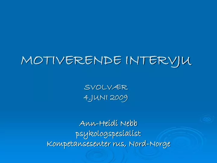 motiverende intervju svolv r 4 juni 2009