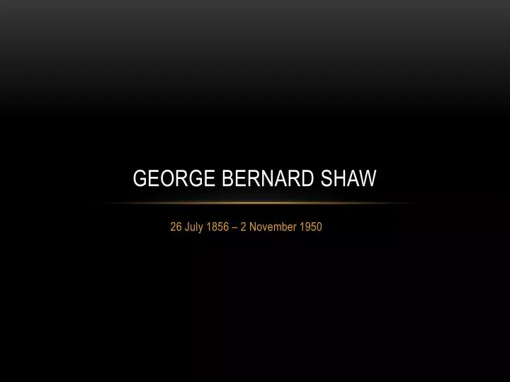 george bernard shaw