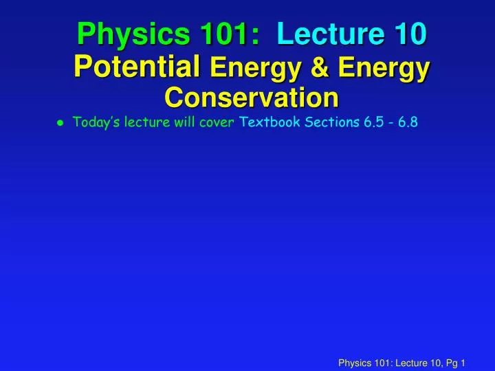 physics 101 lecture 10 potential energy energy conservation