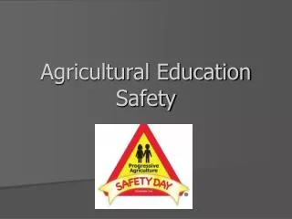 Agricultural Education Safety