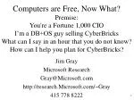 Jim Gray Microsoft Research Gray@Microsoft research.Microsoft/~Gray 415 778 8222 - slide 1