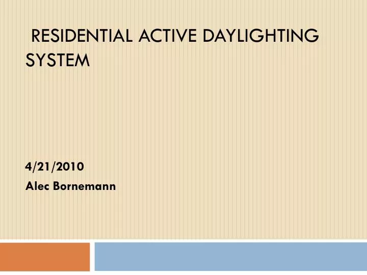 residential active daylighting system