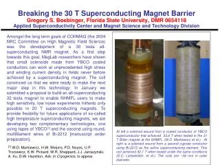 Superconducting magnets have multiple broad impacts: