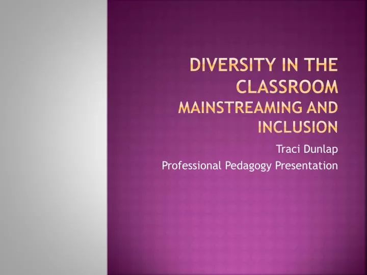 diversity in the classroom mainstreaming and inclusion